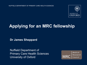 Applying for an MRC fellowship Dr James Sheppard