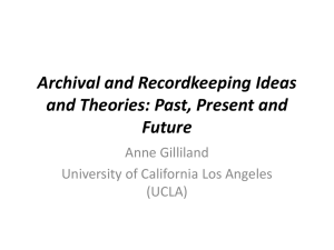 Archival and Recordkeeping Ideas and Theories: Past, Present and