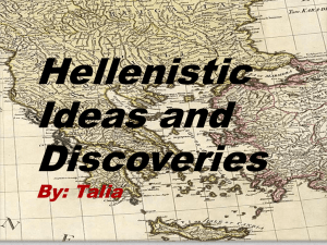 Hellenistic era Ideas and Discoveries