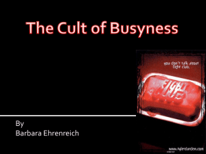 The Cult of Busyness Barbara Ehrenreich