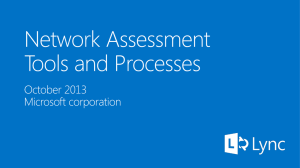 Module 07 - Lync Ignite - Network Assessment Tools and Processes