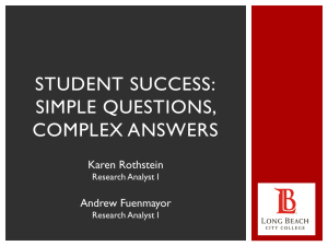 Student success: simple questions, complex answers