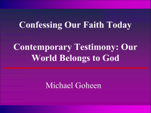 Confessing Our Faith Today Contemporary Testimony: Our World