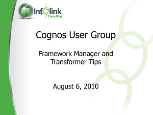Framework Manager and Transformer Tips