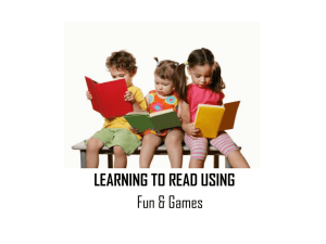 Learning to Read Using Fun and Games