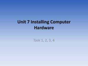 Unit 7 Installing Computer Hardware
