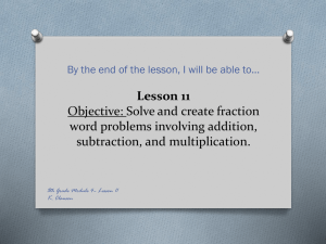 Lesson 11 Objective: Solve and create fraction word