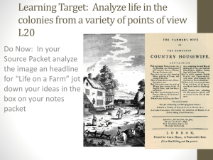 Analyze life in the colonies from a variety of points of view L20