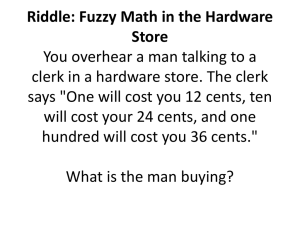 Riddle: Fuzzy Math in the Hardware Store You overhear a man