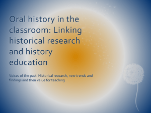 Oral history in the classroom: Linking historical research and
