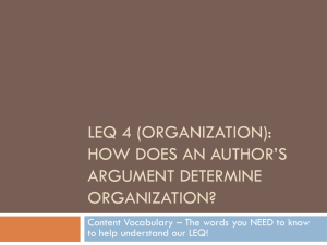 LEQ 4 (Organization): How does an author*s argument determine