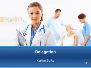 Issue Analysis: Delegation - Karilyn Bufka`s RN
