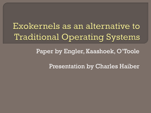 Charles Haiber`s presentation on Exokernels