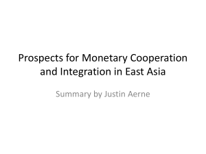 Prospects for Monetary Cooperation and Integration in East Asia