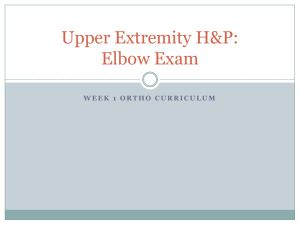 Upper Extremity H&P: Elbow Exam