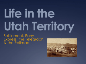 Life in the Utah Territory & Railroad Powerpoint
