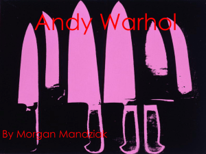 Andy Warhol - Shelley Deck :: Artist & Educator