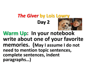 The Giver by Lois Lowry Day 2 Warm Up: In your