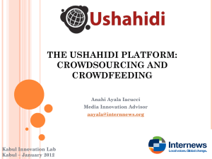 The Ushahidi Platform and the Ushahid Project
