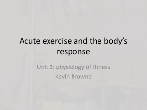 Acute exercise and the body`s response
