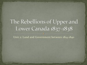 The Rebellions of Upper and Lower Canada 1837-1838