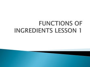 FUNCTIONS OF INGREDIENTS LESSON 1