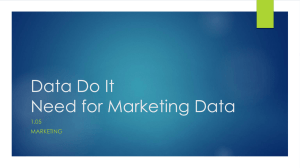 Data Do It Need for Marketing Data