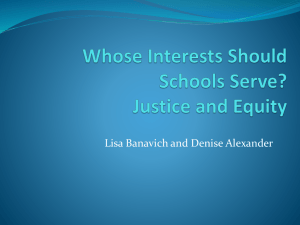 Whose Interests Should Schools Serve? Justice and Equity