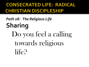 CONSECRATED LIFE: RADICAL CHRISTIAN DISCIPLESHIP