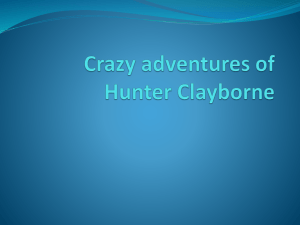 Crazy adventures of Hunter Clayborne