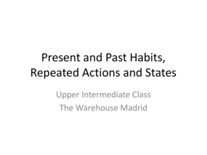 Present and Past Habits, Repeated Actions and