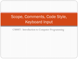 Scope, Comments, Code Style, and Keyboard Input