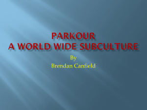 Parkour a world wide Subculture