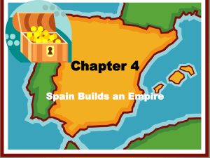 Chapter 4 Spain Builds an Empire Lesson 3: Life in New