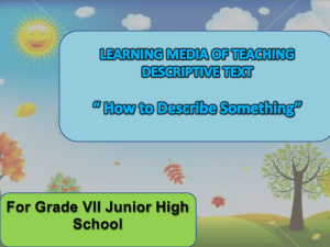 learning media of teaching descriptive text for