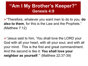 “Am I My Brother`s Keeper?” - Walton Chapel Church of Christ