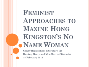 Feminist Approaches to Maxine Hong Kingston`s No Name Woman