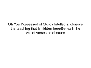 Oh You Possessed of Sturdy Intellects, observe the teaching that is