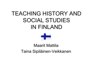 TEACHING HISTORY AND SOCIAL STUDIES IN FINLAND