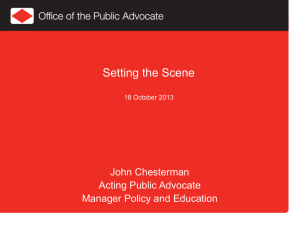 OPA Manager Policy and Research John Chesterman