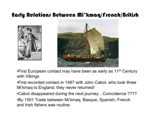 Early Relations Between Mi`kmaq/French/British