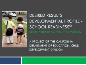 Welcome to the Desired Results Developmental Profile - DRDP-SR