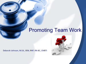 Promoting Team Work – Deborah Johnson, M.Ed., BSN, RNP, RN