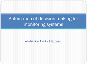 System for automation of decision making for monitoring systems