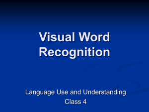 Visual Word Recognition - Brain & Cognitive Sciences