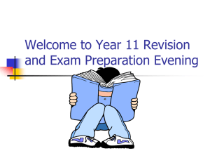 Welcome to Year 11 Revision and Exam Preparation Evening
