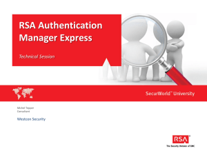 RSA Authentication Manager Express Technical Session