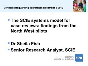 Dr Sheila Fish - The SCIE - London Safeguarding Children Board