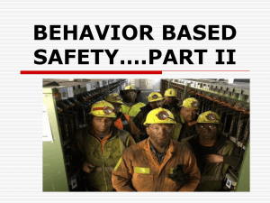 BEHAVIOR BASED SAFETY….PART II