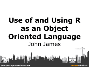 Use of and Using R as on Object Oriented Language